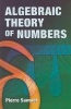 Algebraic Theory of Numbers (Paperback, Dover) - Pierre Samuel Photo