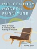 Making Mid Century Modern Furniture - Shop Drawings & Techniques for 30 Projects (Paperback) - Michael Crow Photo