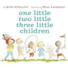 One Little Two Little Three Little Children (Hardcover) - Kelly DiPucchio Photo