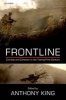 Frontline - Combat and Cohesion in the Twenty-First Century (Hardcover) - Anthony King Photo