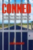 Conned - How Millions Went to Prison, Lost the Vote, and Helped Send George W. Bush to the White House (Hardcover) - Sasha Abramsky Photo