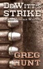 Dewitts Strike (Large print, Hardcover, large type edition) - Greg Hunt Photo