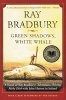 Green Shadows, White Whale: A Novel of 's Adventures Making Moby Dick with John Huston in Ireland (Paperback) - Ray Bradbury Photo