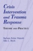 Crisis Intervention and Trauma Response - Theory and Practice (Paperback) -  Photo