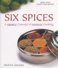 Six Spices - A Simple Concept of Indian Cooking (Paperback) - Neeta Saluja Photo