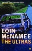 The Ultras (Paperback) - Eoin McNamee Photo