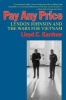 Pay Any Price - Lyndon Johnson and the Wars for Vietnam (Paperback, New Ed) - Lloyd C Gardner Photo