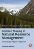 Decision Making in Natural Resource Management - A Structured, Adaptive Approach (Hardcover) - Michael J Conroy Photo