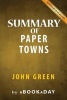 Summary of Paper Towns - By John Green - Summary & Analysis (Paperback) - Abookaday Photo