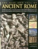 The Rise and Fall of Ancient Rome - An Illustrated Military and Political History of the World's Mightiest Power: From the Rise of the Republic and the Dominance of the Empire to the Fall of the West (Hardcover) - Nigel Rodgers Photo