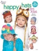 Happy Hats for Kids - 15 Playful Hat Designs for Boys and Girls (Paperback) - Kristi Simpson Photo