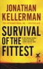 Survival of the Fittest (Paperback) - Jonathan Kellerman Photo