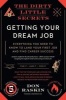 The Dirty Little Secrets of Getting Your Dream Job (Paperback) - Don Raskin Photo