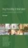 Drug Prescribing in Renal Failure - Dosing Guidelines for Adults and Children (Paperback, 5th Revised edition) - Michael E Brier Photo