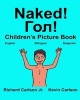 Naked! - Children's Picture Book English-Bulgarian (Bilingual Edition) (WWW.Rich.Center) (Paperback) - Richard Carlson Jr Photo