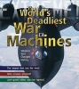 War Machines - The Deadliest Weapons in History (Hardcover) - Martin J Dougherty Photo