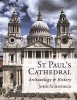 St Paul's Cathedral - Archaeology and History (Hardcover) - John Schofield Photo