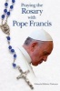 Praying the Rosary with Pope Francis (Paperback) - United States Catholic Conference Commit Photo