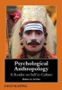 Psychological Anthropology - A Reader on Self in Culture (Paperback) - Robert A LeVine Photo