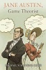 Jane Austen, Game Theorist (Hardcover) - Michael Suk Young Chwe Photo