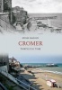 Cromer Through Time (Paperback) - Hugh Madgin Photo