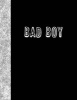 Bad Boy - Lined Notebook (Paperback) - Ij Publishing LLC Photo