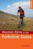 Mountain Biking in the Yorkshire Dales (Paperback) - Ian Boydon Photo