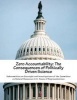 Zero Accountability - The Consequences of Politically Driven Science (Paperback) - Subcommittee on Oversight and Investigat Photo