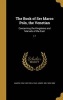 The Book of Ser Marco Polo, the Venetian - Concerning the Kingdoms and Marvels of the East; V.1 (Hardcover) - Marco 1254 1323 Polo Photo