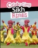 Celebrating Sikh Festivals (Paperback) - Nick Hunter Photo