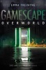 Gamescape: Overworld (Hardcover) - Emma Trevayne Photo