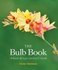 The Bulb Book - A South African Gardener's Guide (Hardcover) - Charles Barnhoorn Photo