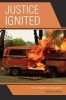 Justice Ignited - The Dynamics of Backfire (Paperback) - Brian Martin Photo