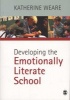 Developing the Emotionally Literate  School (Paperback, New) - Katherine Weare Photo