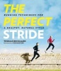 The Perfect Stride - A Runner's Guide to Healthier Technique, Performance, and Speed (Hardcover) - Thomas Reckmann Photo