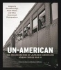 Un-American: The Incarceration of Japanese Americans During World War II - Images by Dorothea Lange, Ansel Adams, and Other Government Photographers (Hardcover) - Richard Cahan Photo