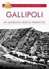 Gallipoli - An Australian Medical Perspective (Paperback) - Michael Tyquin Photo