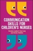 Communication Skills for Children's Nurses (Paperback) - Veronica Lambert Photo