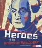 Heroes of the American Revolution (Paperback) - Mary Hertz Scarbrough Photo