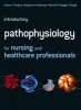 Introductory Pathophysiology for Nursing and Healthcare Professionals (Paperback) - Martin Steggall Photo