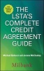 The LSTA's Complete Credit Agreement Guide (Hardcover, 2nd Revised edition) - Richard Wight Photo