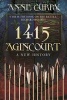 1415 Agincourt - A New History (Paperback) - Anne Curry Photo