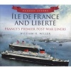 Classic Liners Ile De France and Liberte - France's Premier Post-war Liners (Paperback) - William H Miller Photo