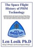 The Space Flight History of Phm Technology (Paperback) - Len Losik Ph D Photo