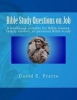 Bible Study Questions on Job - A Workbook Suitable for Bible Classes, Family Studies, or Personal Bible Study (Paperback) - David E Pratte Photo