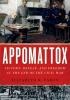 Appomattox - Victory, Defeat, and Freedom at the End of the Civil War (Paperback) - Elizabeth R Varon Photo