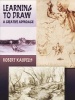 Learning to Draw - A Creative Approach (Paperback) - Robert Kaupelis Photo