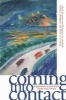 Coming into Contact - Explorations in Ecocritical Theory and Practice (Paperback) - Annie Merrill Ingram Photo