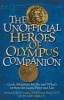 The Unofficial Heroes of Olympus Companion - Gods, Monsters, Myths and What's in Store for Jason, Piper and Leo (Paperback) - Richard Marcus Photo