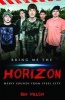 Bring Me the Horizon - Heavy Sounds from the Steel City (Paperback) - Ben Welch Photo